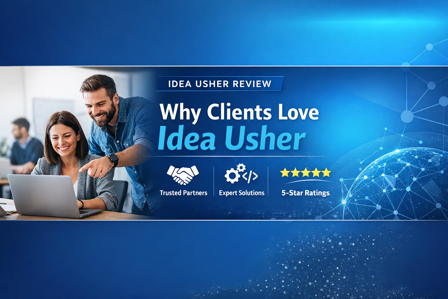 Idea usher Review – Why Clients Love Idea Usher